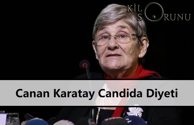 Canan Karatay Candida Diyeti