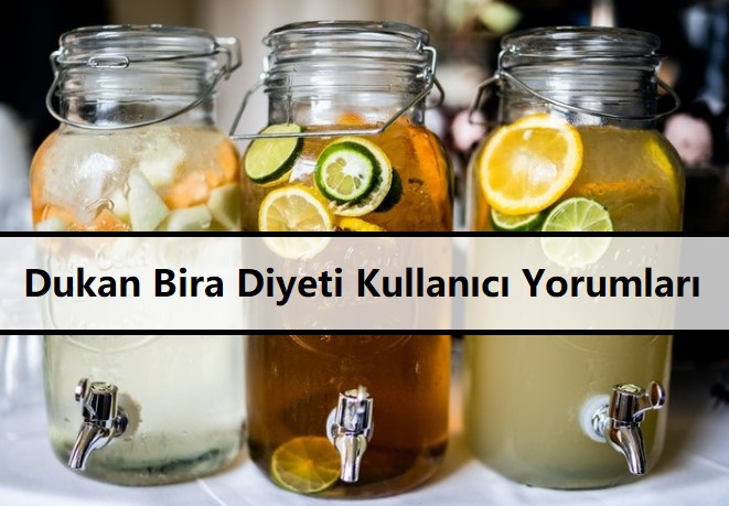 Dukan Bira Diyeti Kullanıcı Yorumları