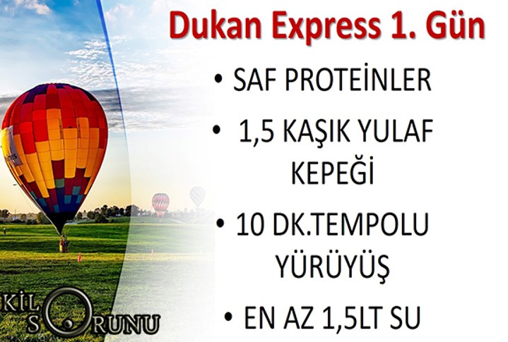 Dukan Express Diyet Listesi 1.Gün