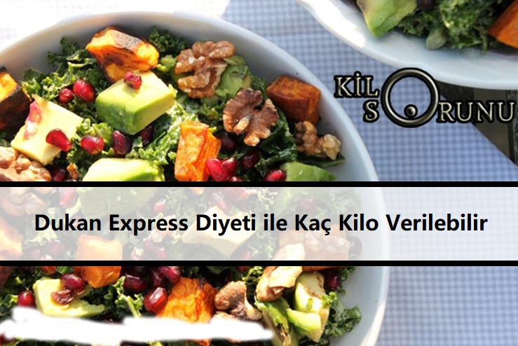 Dukan Express Diyeti ile Kaç Kilo Verilebilir