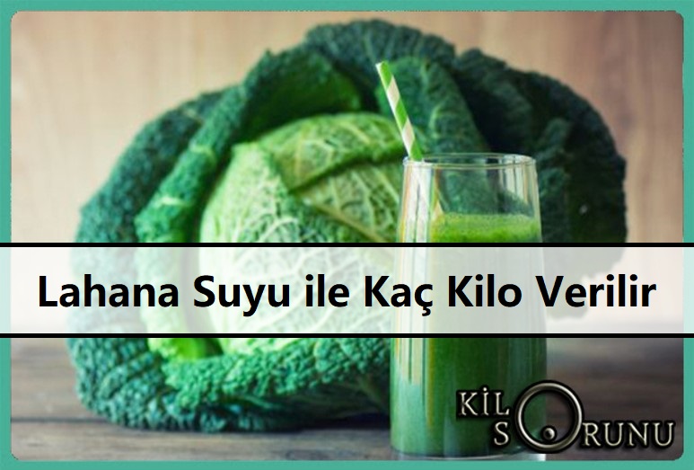 Lahana Suyu ile Kaç Kilo Verilir