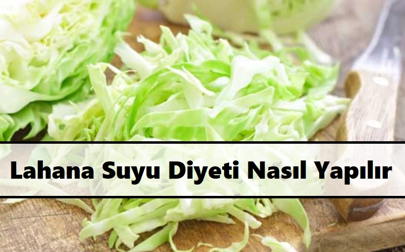 Lahana Suyu Diyeti Nasıl Yapılır