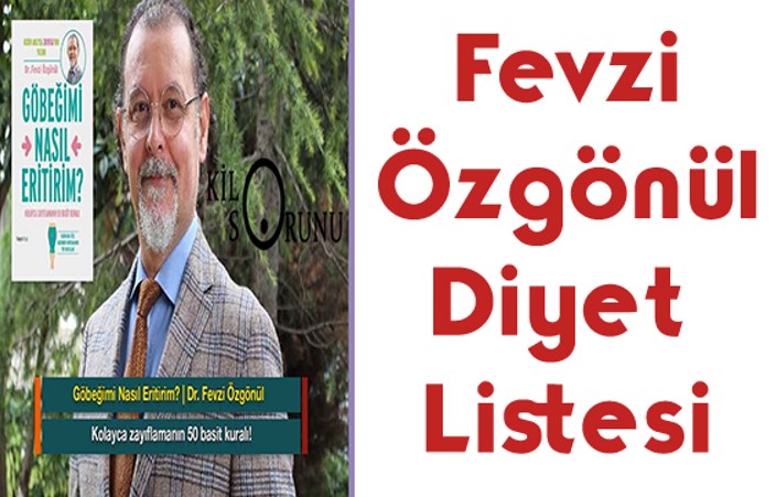 Fevzi Özgönül Diyet Listesi