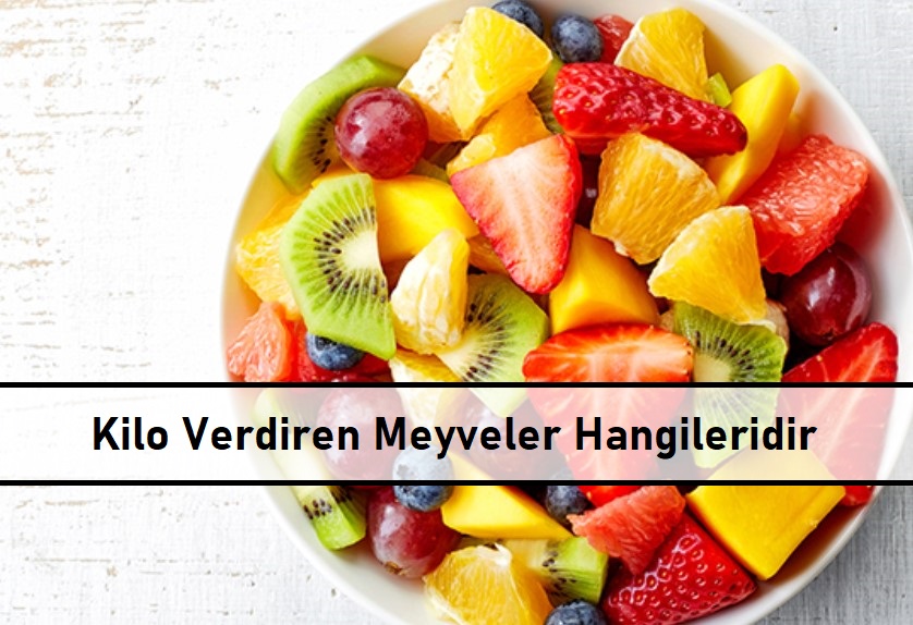 Kilo Verdiren Meyveler Hangileridir