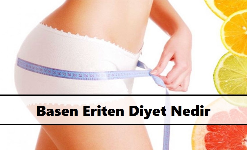 Basen Eriten Diyet Nedir