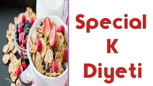 Special K Diyeti ile 2 Haftada 6 Kilo Vererek İncelin