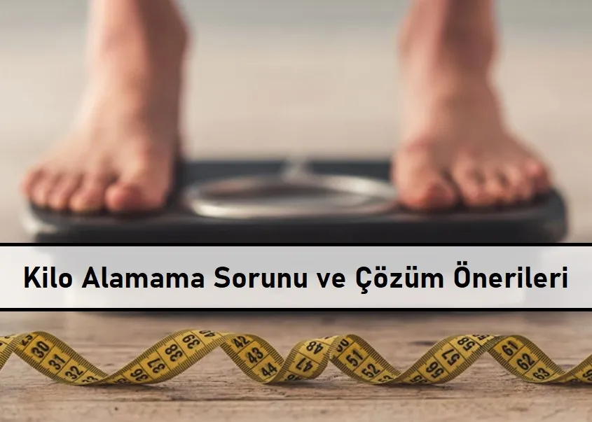 Kilo Alamama Sorunu ve Çözüm Önerileri