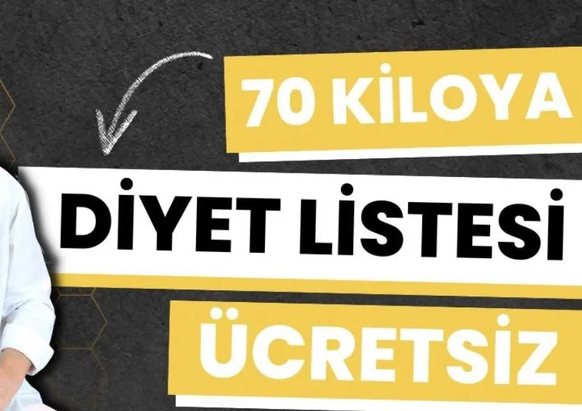 70 Kiloya Göre Diyet Listesi: Sağlıklı ve Dengeli Beslenerek Hedefinize Ulaşın