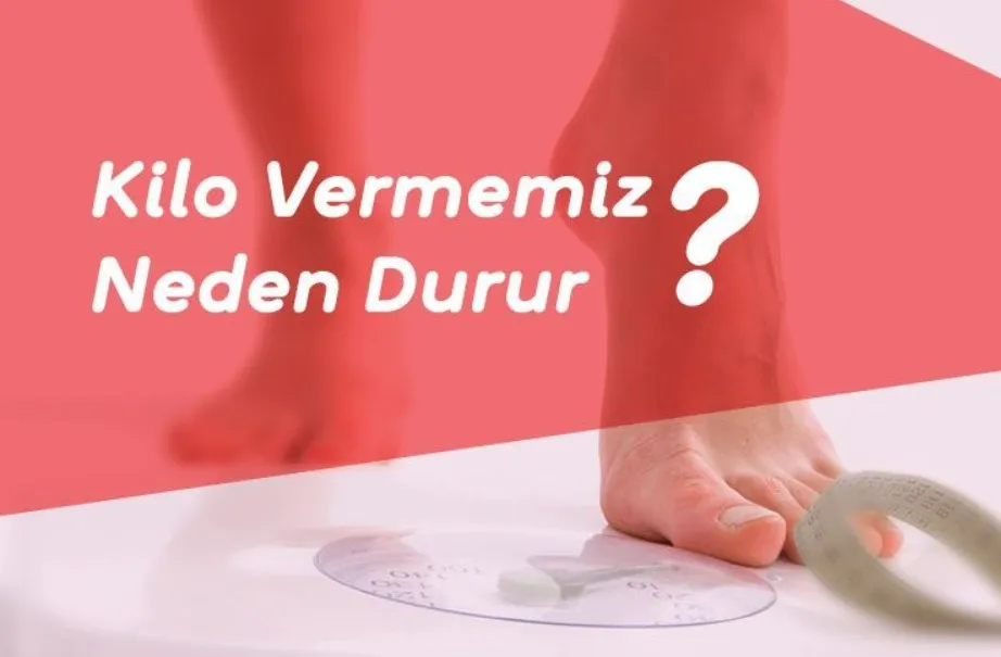 Kilo Verme Neden Durur: Kilo Vermenin Durmasının Altında Yatan Sebepler