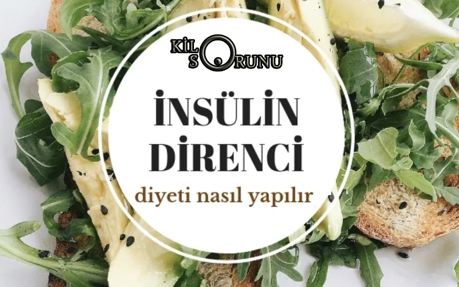 İnsülin Direnci Diyeti Nasıl Yapılır, Örnek Diyet Listesi